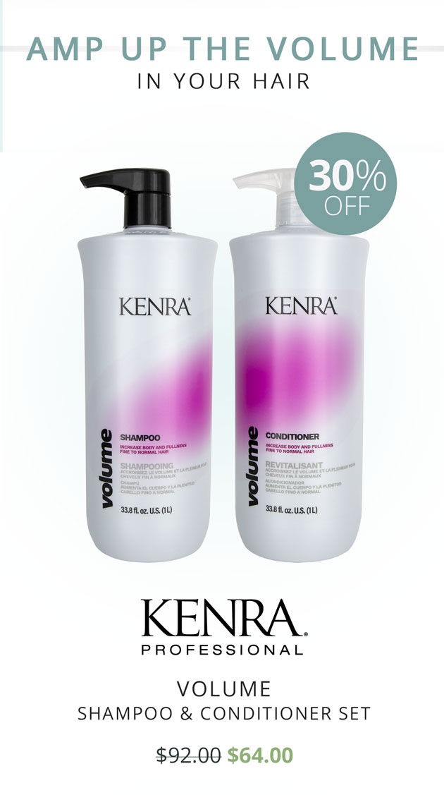 Amp Up the Volume in your Hair | Kenra Volume Shampoo & Conditioner Set, Reg. $92 | Sale $64.00