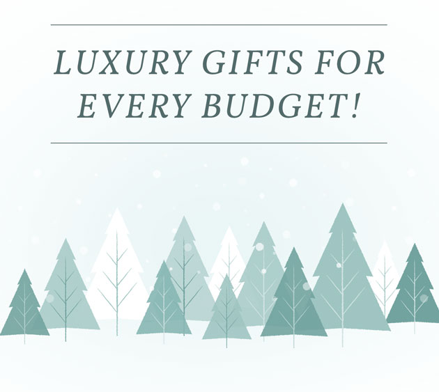 Luxury Gifts for Every Budget