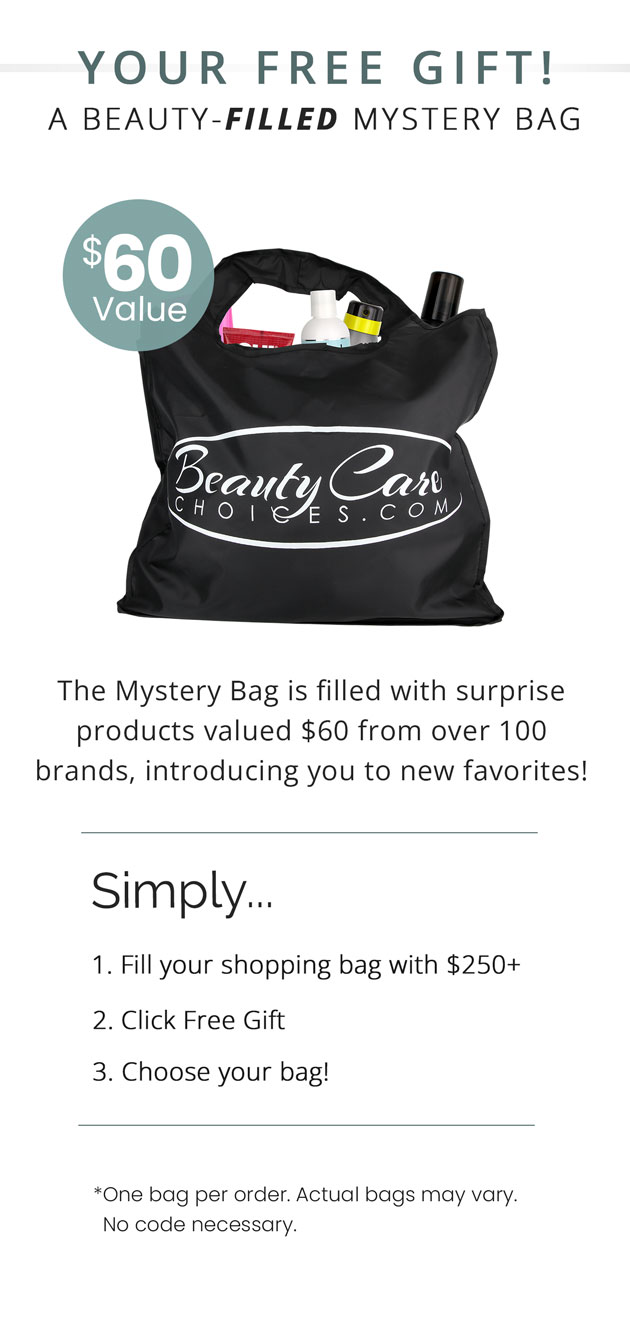 Your Free Gift! A Beauty-Filled Mystery Bag, $60 Value. Yours Free! Simply fill your cart with $250+, click Free Gift, and choose your bag.