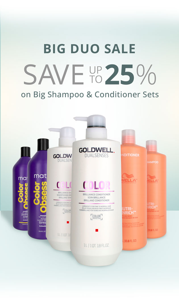 Big Duo Sale: Save up to 25% on Big Shampoo & Conditioner Sets