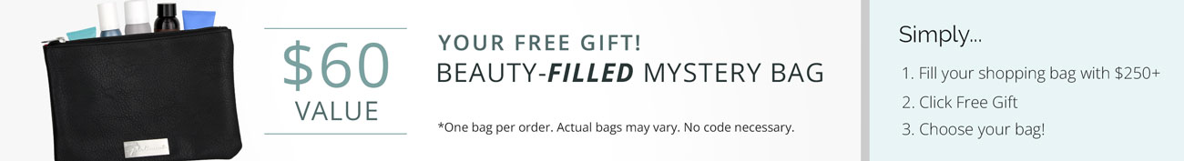 Free Beauty-Filled Mystery Bag with your next order! $60 Value